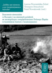 Znaczenie ziemniaka w Europie i na ziemiach polskich ze szczególnym uwzględnieniem Dolnego Śląska w kontekście historii i teraźniejszości