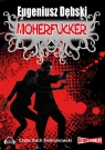 Moherfucker
	 (Audiobook) Dębski Eugeniusz