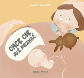 Chcę Cię już poznać - Monika Kamińska