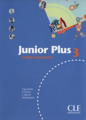 Junior Plus 3 Cahier d'exercices - Butzbach Mich?le, Martin Carmen, Pastor Dolor?s, Saracibar Inmaculada
