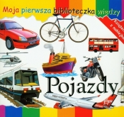 Pojazdy Moja pierwsza biblioteczka wiedzy