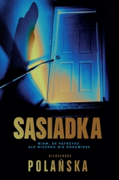 Sąsiadka. Wielkie Litery - Aleksandra Polańska