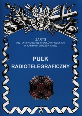 Pułk Radiotelegraficzny - Pakuła Mirosław