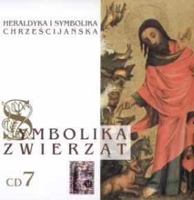 Heraldyka i symbolika chrześcijańska. Symbolika zwierząt. CD 7 - Lucyna Rotter, Stefan Koperek
