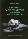 Idea troski w pielęgniarstwie inspirowana myślą filozoficzną  Pucko Zygmunt