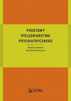 Podstawy pielęgniarstwa psychiatrycznego