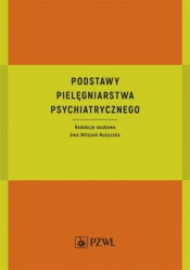 Podstawy pielęgniarstwa psychiatrycznego