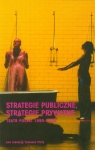 Strategie publiczne, strategie prywatne Teatr polski 1990-2005