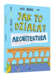 Jak to działa Architektura (Uszkodzona okładka) - Artur Jabłoński