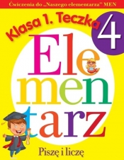 Piszę i liczę. Ćwiczenia do „Naszego elementarza” MEN. Klasa 1. Teczka 4 - Anna Wiśniewska