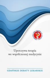 Uporczywa terapia we współczesnej medycynie. Tom 2 - Opracowanie zbiorowe
