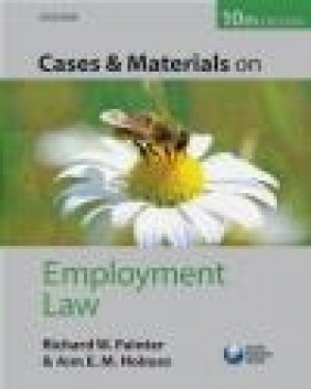 Cases and Materials on Employment Law Ann Holmes, Richard Painter