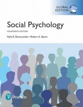 Social Psychology, Global Edition - Robert Baron, Nyla R. Branscombe
