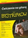 Ćwiczenia na gitarę dla bystrzaków Mark Phillips, Jon Chappell