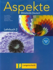 Aspekte 2 Niveau B2 Lehrbuch - Ute Koithan, Helen Schmitz, Tanja Sieber