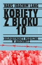 Kobiety z bloku 10. Eksperymenty medyczne w Auschwitz - Hans-Joachim Lang