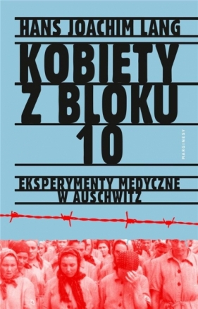 Kobiety z bloku 10. (Uszkodzona okładka) - Hans-Joachim Lang