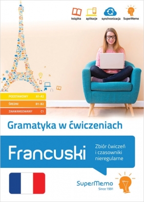 Gramatyka w ćwiczeniach. Francuski. Zbiór ćwiczeń i czasowniki nieregularne. - Marta Owieśny, Elżbieta Urbaniak, Karina Mańka