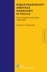 Międzynarodowy arbitraż handlowy w Polsce Status prawny arbitrażu i Wiśniewski Andrzej