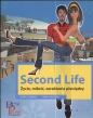 Secondo Life. Życie miłość zarabianie pieniędzy - Jana Gillespie