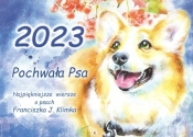 Kalendarz 2023 Pochwała Psa / Ars Restituta - Opracowanie zbiorowe