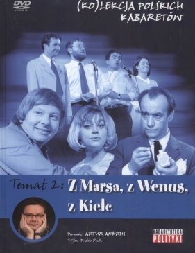 Kolekcja polskich kabaretów 2 Z Marsa z Wenus z Kielc