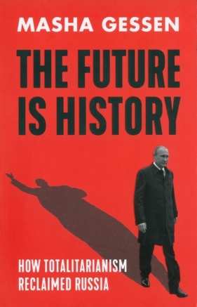 The Future is History - Gessen Masha