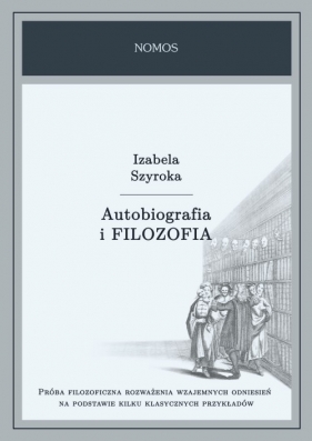 Autobiografia i filozofia - Izabela Szyroka