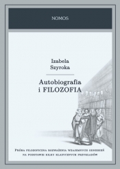 Autobiografia i filozofia - Szyroka Izabela
