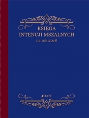 Księga intencji mszalnych na rok 2018 - Opracowanie zbiorowe