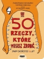 50 rzeczy, które musisz zrobić, zanim skończysz 13 lat - Tommaso Percivale, Pierdomenico Baccalario