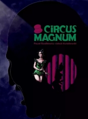 Circus Magnum - Paweł Rzodkiewicz