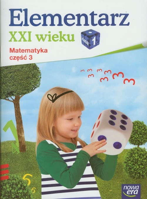 Elementarz XXI wieku 1 Matematyka ćwiczenia Część 3