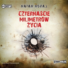 Czternaście milimetrów życia (Audiobook) - Natan Noraj