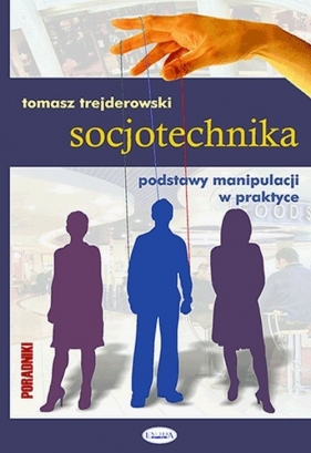 Socjotechnika - Trejderowski Tomasz