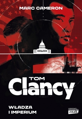 Władza i imperium - Marc Cameron, Tom Clancy