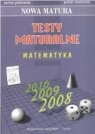 Matura 2010 Testy maturalne matematyka poziom podstawowy poziom rozszerzony Masłowska Dorota, Masłowski Tomasz, Nodzyński Piotr