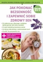 Jak pokonać bezsenność i zapewnić sobie zdrowy sen - Opracowanie zbiorowe
