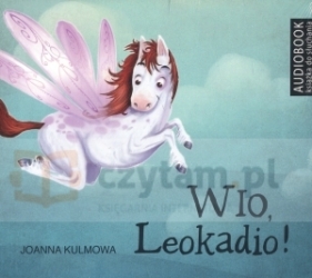 Wio, Leokadio! Książka audio CD MP3 - Joanna Kulmowa