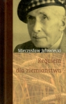Requiem dla ziemiaństwa  Jałowiecki Mieczysław