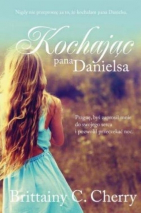 Kochając Pana Danielsa - Brittainy C. Cherry