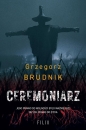 Komisarz Rafał Lichy. Tom 3. Ceremoniarz - Grzegorz Brudnik