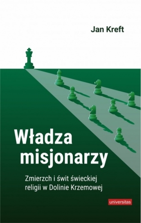 Władza misjonarzy - Jan Kreft