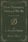 How Thankful Should We Be