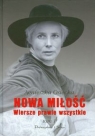 Nowa miłość Wiersze prawie wszystkie tom 1