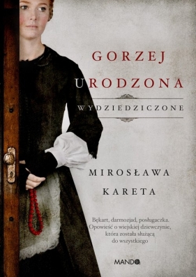 Gorzej urodzona. Wielkie Litery - Kareta Mirosława