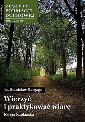 Zeszyty Formacji Duchowej nr 50 Wierzyć i... - ks. Haręzga Stanisław