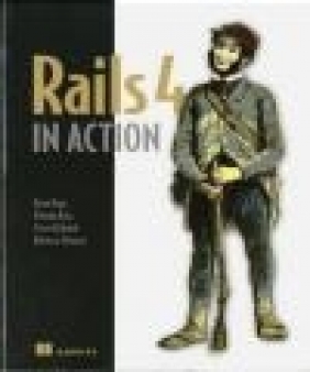 Rails 4 in Action Rebecca Skinner, Steve Klabnik, Yehuda Katz