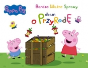 Peppa Pig Bardzo ważne sprawy nr 9 Dbam o przyrodę
