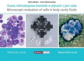 Ocena mikroskopowa komórek w płynach z jam ciała - Mantur M., Radzimowska Anna
